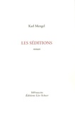 Karl Mengel - Les séditions.