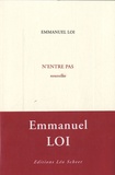 Emmanuel Loi - N'entre pas - Nouvelles.