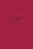 Patrice Maniglier - La Vie énigmatique des signes - Saussure et la naissance du structuralisme.
