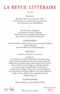 Richard Millet - La Revue littéraire N° 56, février-mars  : .