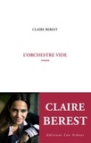 Claire Berest - L'orchestre vide.