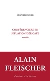 Alain Fleischer - Conférenciers en situation délicate.