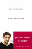 Jean-Baptiste Scieux - A l'octave supérieur.