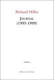 Richard Millet - Journal - Tome 2, 1995-1999.