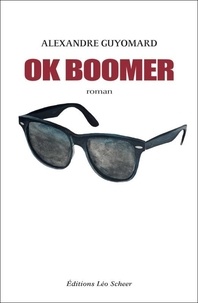 Alexandre Guyomard - OK Boomer.