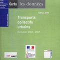  CERTU - Transports collectifs urbains - Evolution 2002-2007, CD-ROM.