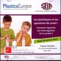  SFIP - Les plastiques et les questions de santé - Comment répondre aux interrogations de la société ? (Journée SFIP, 26/01/2012, Espace Hamelin, Paris 16°, CD-ROM).
