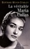Bertrand Meyer-Stabley - La véritable Maria Callas.
