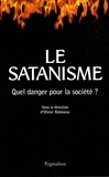Olivier Bobineau - Le satanisme - Quel danger pour la société ?.