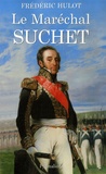 Frédéric Hulot - Le Maréchal Suchet.