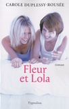 Carole Duplessy-Rousée - Fleur et Lola.