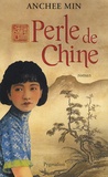 Anchee Min - Perle de Chine.