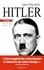 John Toland - Adolf Hitler - Tome 1, 20 avril 1889-Octobre 1938.