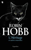 Robin Hobb et Megan Lindholm - L'Héritage et autres nouvelles.