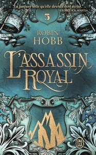 Robin Hobb - L'Assassin royal Tome 5 : La voie magique.