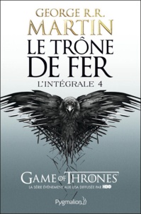 George R. R. Martin - Le Trône de fer l'Intégrale (A game of Thrones) Tome 4 : .