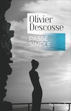 Olivier Descosse - Passé simple.
