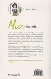 Alice, superbe !