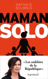 Nathalie Bourrus - Maman solo - Les oubliées de la République.