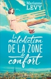 Marianne Lévy - La malédiction de la zone de confort.