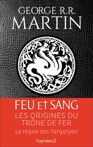 George R. R. Martin - Feu et sang Tome 1 : .