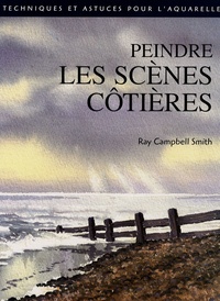 Ray Campbell Smith - Peindre les scènes côtières.