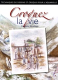 Laurence Senelonge - Croquez la vie.