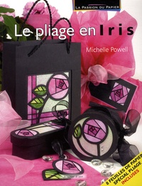 Michelle Powell - Le pliage en iris.