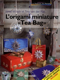 Tiny Van der Plas et Janet Wilson - L'origami miniature "Tea Bag".