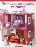 Cécile Marti - Ma maison de poupées en carton.