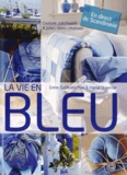 Grete Gullisken Moe et Ingrid Skaansar - La vie en bleu - Couture, patchwork et jolies idées créatives.