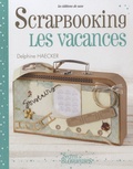 Delphine Haecker - Scrapbooking - Les vacances.