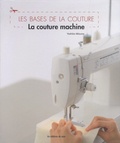 Yoshiko Mizuno - Les bases de la couture - La couture machine.