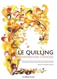 Zhu Liqun - Le quilling d'inspiration chinoise.