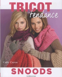 Cathy Carron - Snoods - Les meilleurs accessoires pour réchauffer le cou.