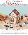 Marie Suarez - Les broderies de Marie & Cie  : Foyer, doux foyer....