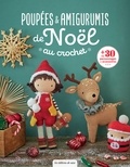  AnnaB - Poupées & amigurumis de Noël au crochet - Plus de 30 personnages et accessoires.