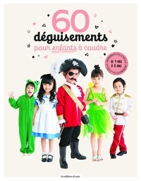 Eriko Watanabe et Haruka Muroboshi - 60 déguisements pour enfants à coudre.