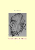 Pierre Bianco - Les tabacs bleus de l'absence.