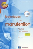 Monique Autissier - Techniques de manutention - Adultes et enfants Module 4 Ergonomie.