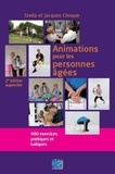 Stella Choque et Jacques Choque - Animations pour les personnes âgées - 400 exercices pratiques et ludiques.