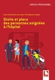 Jean-Pol Depoix-Joseph - Droits et place des personnes soignées à l'hôpital.