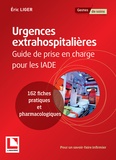 Eric Liger - Urgences extrahospitalière - Guide de prise en charge pour les IADE.