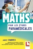 André Combres - Les Maths pour les études paramédicales.