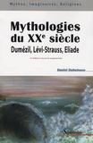 Daniel Dubuisson - Mythologies du XXe siècle - Dumézil, Lévi-Strauss, Eliade.