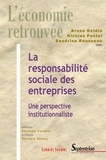 Bruno Boidin et Nicolas Postel - La responsabilité sociale des entreprises - Une perspective institutionnaliste.
