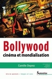 Camille Deprez - Bollywood - Cinéma et mondialisation.