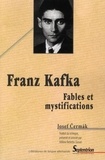 Josef Cermak - Franz Kafka - Fables et mystifications.