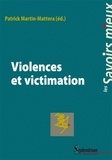 Patrick Martin-Mattera - Violences et victimation.
