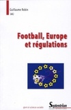 Guillaume Robin - Football, Europe et régulations.